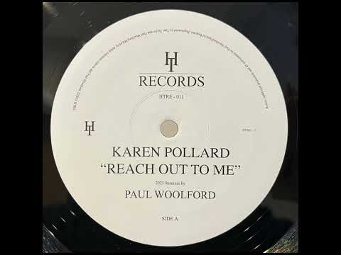 KAREN POLLARD - REACH OUT TO ME [PAUL WOOLFORD REMIX]