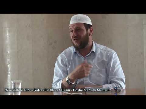 Nëse është shtru Sofra dhe thrret Ezani - Hoxhë Metush Memedi