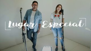 ALEX VILDOSO ft. Paz Aguayo - LUGAR ESPECIAL (The Secret Place - Phill Wickham Cover)