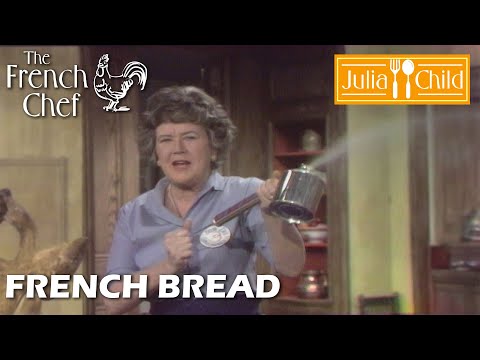 French Bread | The French Chef Season 7 | Julia Child