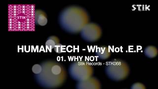 Human Tech - Why Not