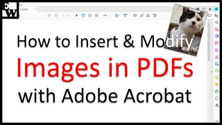 How to Insert and Modify Images in PDFs with Adobe Acrobat