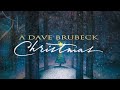 Dave Brubeck - Run Run Run To Bethlehem (Official Christmas Visualizer)