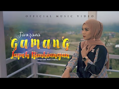 Fauzana - Gamang Lapeh Bimbiangan (Official Music Video)