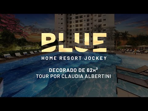 Blue Home Resort Jockey - Exto | Decorado 62m² - Tour por Cláudia Albertini