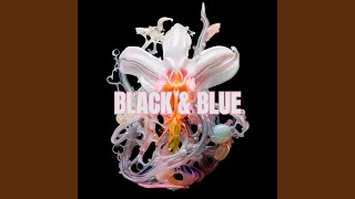 BLACK &amp; BLUE