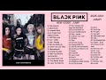 BLACKPINK ALL SONGS PLAYLIST BLACKPINK FULL PLAYLIST JUMP