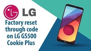 How to Factory Reset through code on LG Cookie Plus GS500?