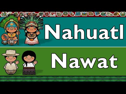 AZTECAN: NAHUATL & NAWAT