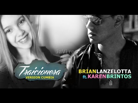 Traicionera  Brian Lanzelotta ft Karen Britos   Nueva Version Cumbia