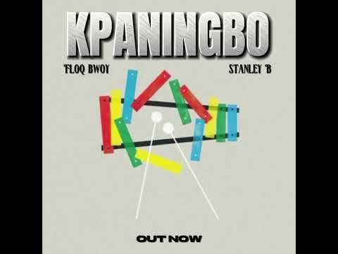 Floqboy ft Stanley B _ Kpaningbo (official audio) 