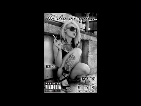 Un Dia Me Quiere - El Osito Feat. Rastroz Mc