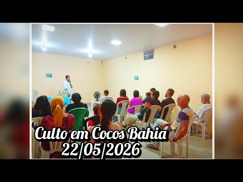 Culto IPFD em Cocos Bahia - 22/05/2026 (Libertação)