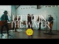 We The Kingdom Left It In The Water The Factory Sessions