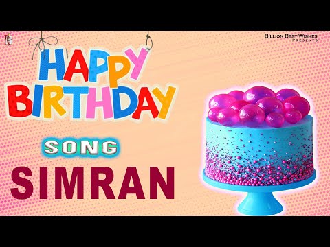 Simran Happy Birthday - Birthday Video Song | Birthday Songs With Names #billionbestwishes