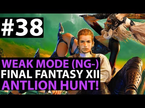 Final Fantasy 12 The Zodiac Age WEAK MODE - Antlion Hunt - New Game Minus Guide