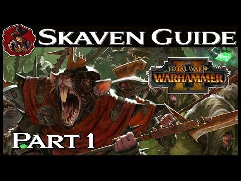 Total War: Warhammer 2 - Skaven Guide