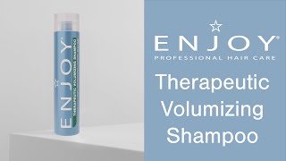 ENJOY Hair Care Therapeutic Volumizing Shampoo | Cleanse Refresh Revive