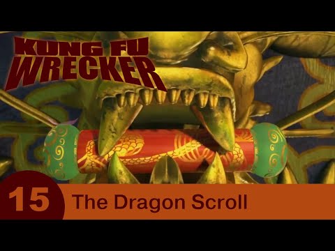 Kung Fu Wrecker - Part 15 - The Dragon Scroll