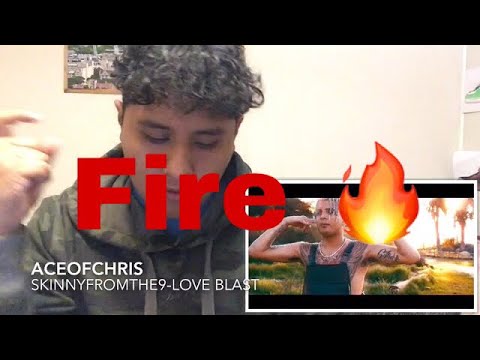 Skinnyfromthe9 - Love Blast (official video) REACTION