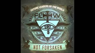 Future Leaders of the World - Not Forsaken (single)