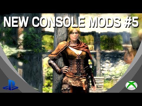 Skyrim Special Edition: ►5 BRAND NEW CONSOLE MODS◀ #5 (PS4/XB1/PC)