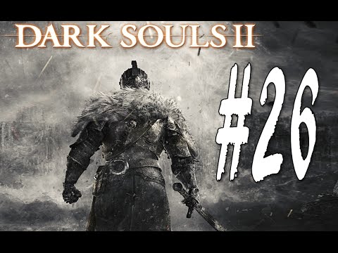 Dark Souls 2 - Part 26: Dragon Shrine (Guide/Walkthrough/Let's Play) [HD]