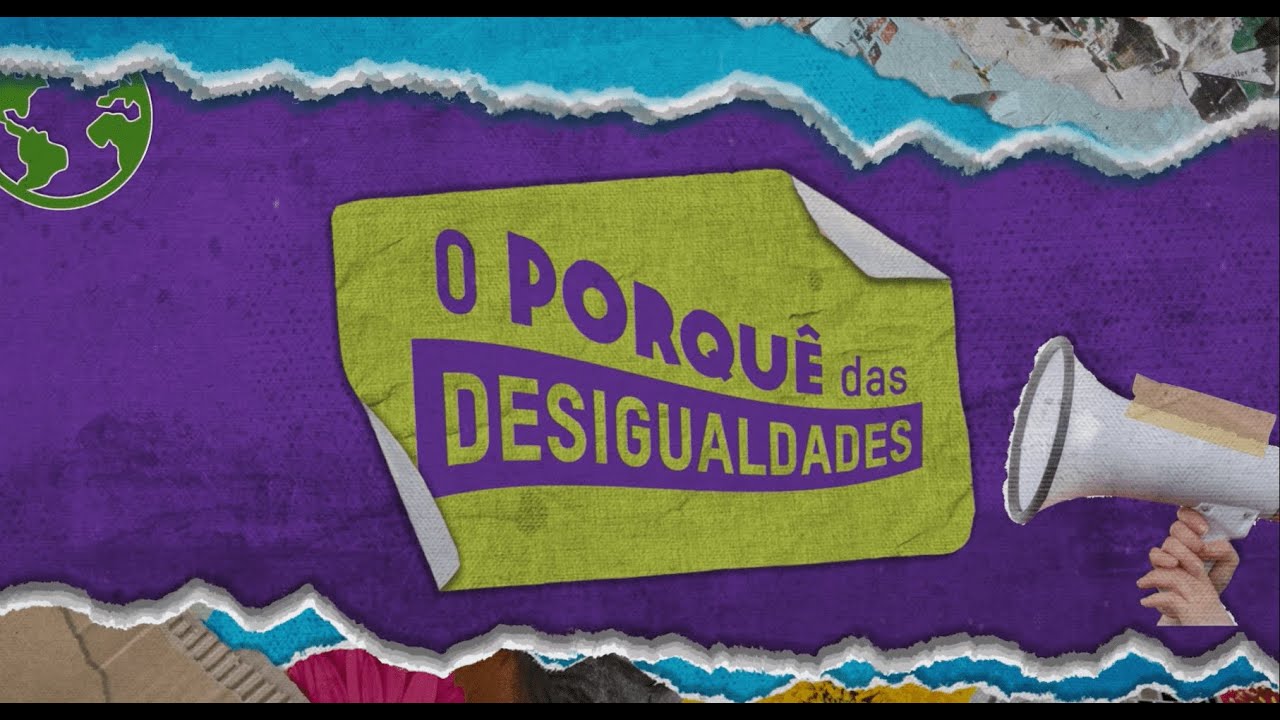 O porquê das desigualdades - Mudanças Climáticas