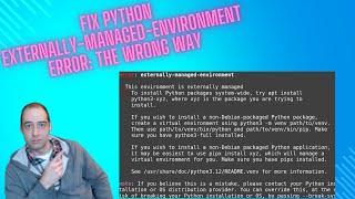 Download the video "How to fix error: externally-managed-environment in Python 3.12 the Wrong Way"