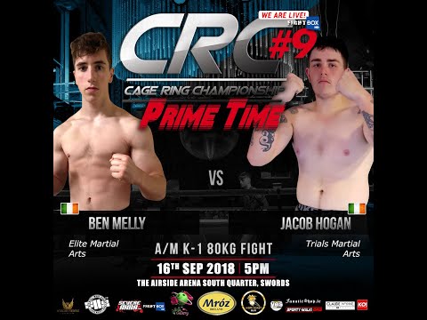 CRC 9 A/M K-1 80kg Ben Melly (Elite Martial Arts) Vs  Jacob Hogan (Trials Martial Arts)