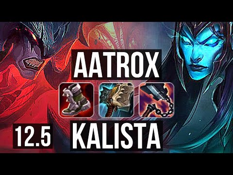 AATROX vs KALISTA (TOP) | 7 solo kills, 12/2/9, 1.0M mastery, 300+ games | BR Grandmaster | 12.5