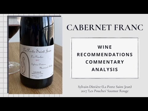 Sylvain Dittière (La Porte Saint Jean), 2017 'Les Pouches' Saumur Rouge Loire | Cab Franc Chronicles