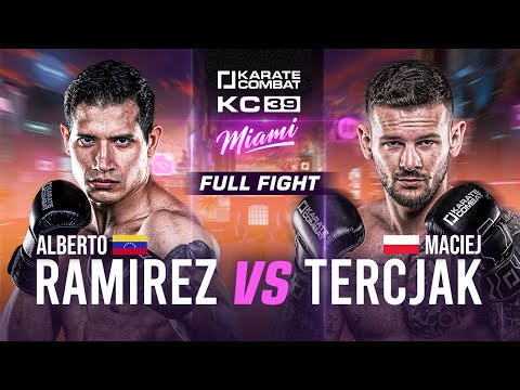 FULL FIGHT: Alberto Ramirez vs Maciej Tercjak | Karate Combat 39