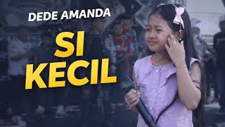 Download lagu SUARA EMAS !! DEDE AMANDA - SI KECIL | DIAN PRIMA KONSER KEMENANGAN DEDE APRIL mp3 Download lagu SUARA EMAS !! DEDE AMANDA - SI KECIL | DIAN PRIMA KONSER KEMENANGAN DEDE APRIL mp3