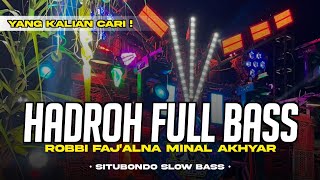 Download lagu HADROH FULL BASS • ROBBI FAJ'ALNA MINAL AKHYAR STYLE HADROH HOREG TERBARU 2025 SHOLAWAT VIRAL TIKTOK mp3