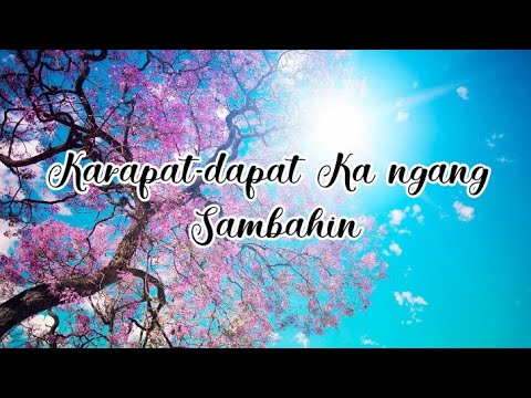 Karapat-dapat Ka ngang sambahin (Tagalog worship song with lyrics)
