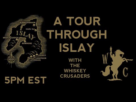 An Islay Whisky Flight with Whiskey Crusaders!!