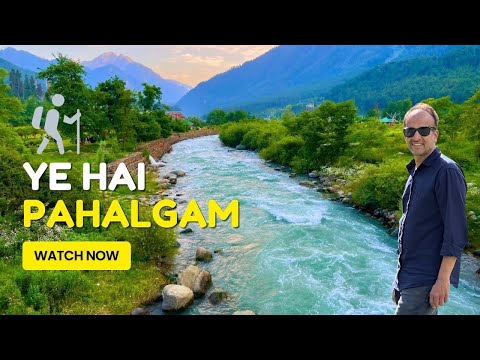 Explore Pahalgam