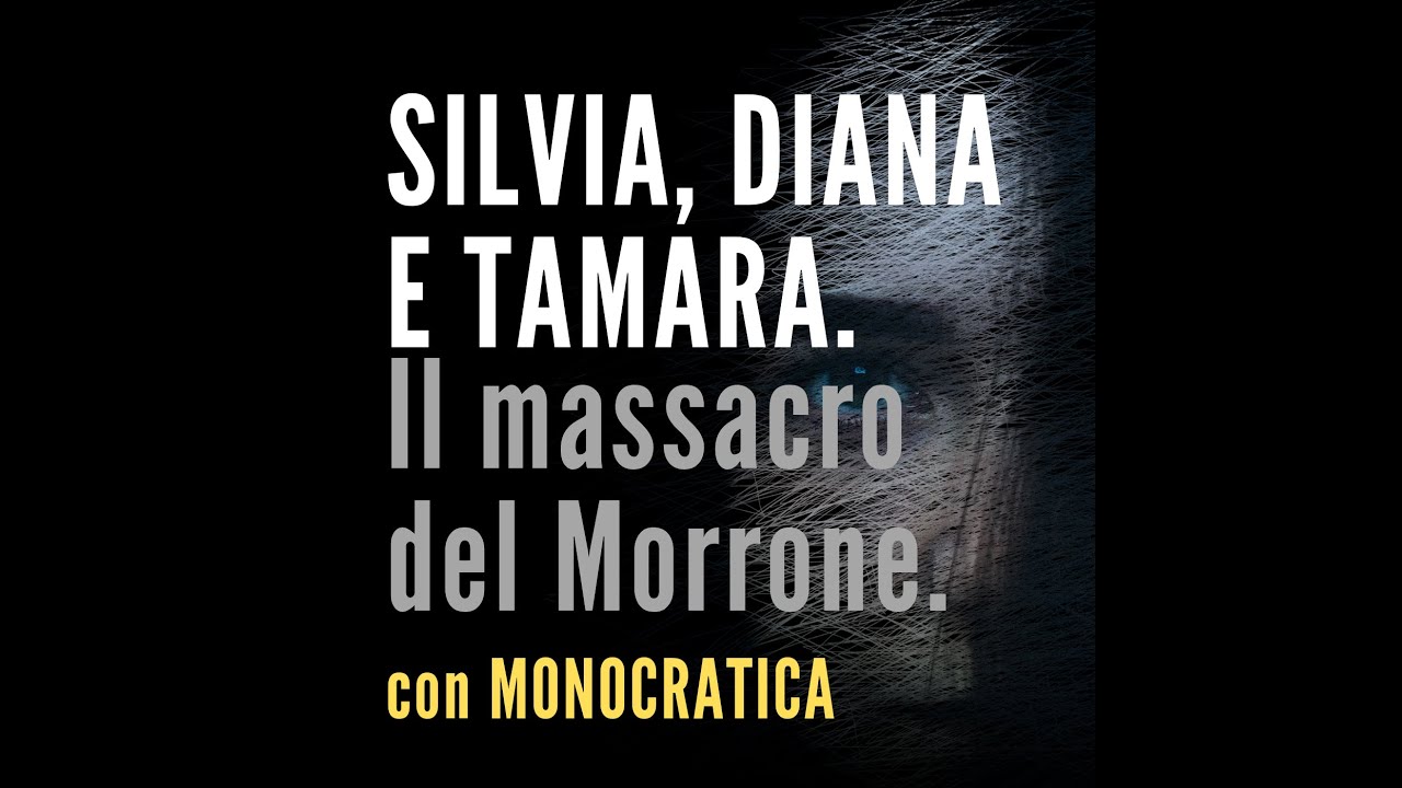 SILVIA, DIANA E TAMARA. Il massacro del Morrone.