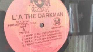 L'A The Darkman - I Want It All