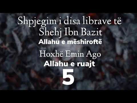 Shpjegim i disa librave të Shehj Ibn Bazit Allahu e mëshiroftë Hoxhë Emin Ago Allahu e ruajt (5)