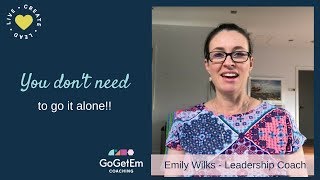 You don't need to go it alone!!