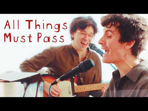 George Harrison's "All Things Must Pass" (Joshua Lee Turner & Damon Smith Cover)