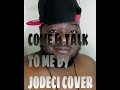 COME AND TALK TO ME JODECI Cover By HollyHood