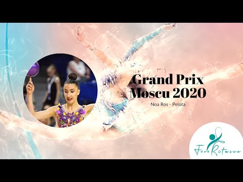 Noa Ros - Pelota - Grand Prix Moscú 2020