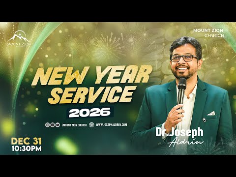 NEW YEAR SERVICE 2026 | Dr. Joseph Aldrin | DEC 31 | Mount Zion Church (LIVE) #newyearservice
