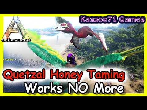 Ark Solo Quetzal Honey Tame Works no More 💥