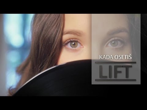 LIFT - Kada Osetis - (Official Video)