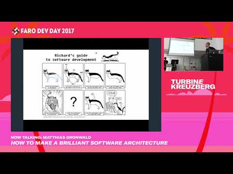 Faro Dev Day 2017: How to make a brilliant software architecture (Matthias Gronwald)