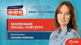 Aula gratuita sobre Seguridade Social e Previdência Social, com a profa. Adriana Menezes
